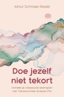 Doe jezelf niet tekort - Almut Schmale-Riedel - ebook - thumbnail
