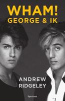 WHAM! George & ik - Andrew Ridgeley - eBook (9789000370177) - thumbnail