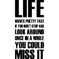 Life moves pretty fast - Muursticker - thumbnail