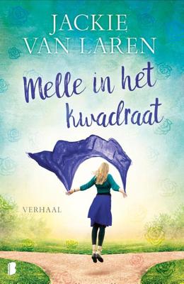 Melle in het kwadraat - Jackie van Laren - ebook