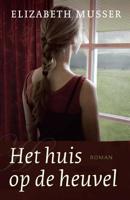 Het huis op de heuvel - Elizabeth Musser - eBook (9789088653094) - thumbnail