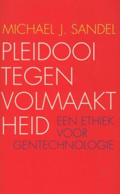 Pleidooi tegen volmaaktheid - Michael J. Sandel - ebook