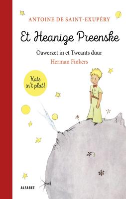 Et Heanige Preenske - Antoine de Saint-Exupéry, Herman Finkers - ebook