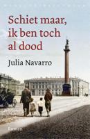 Schiet maar, ik ben toch al dood - Julia Navarro - ebook - thumbnail