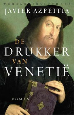 De drukker van Venetië - Javier Azpeitia - ebook
