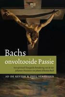 Bachs onvoltooide passie (Paperback) - thumbnail