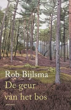 De geur van het bos - Rob Bijlsma - ebook