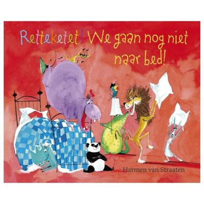 WPG Uitgevers Retteketet! we gaan nog niet naar bed! WPG Uitgevers Retteketet! we gaan nog niet naar bed!