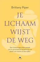 Je lichaam wijst de weg - Brittany Piper - ebook - thumbnail