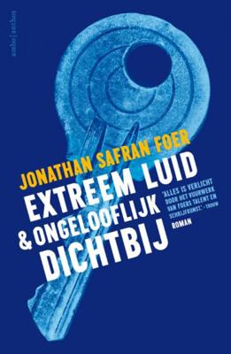 Extreem luid en ongelooflijk dichtbij - Jonathan Safran Foer - Paperback (9789026333804) Extreem luid en ongelooflijk dichtbij - Jonathan Safran Foer - Paperback (9789026333804)