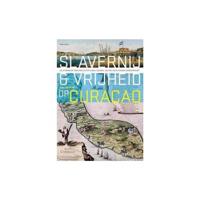 Slavernij en vrijheid op Curaçao (Paperback) - thumbnail