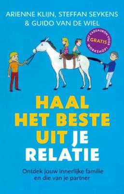 Haal het beste uit je relatie - Arienne Klijn, Seykens Steffan, Wiel van de Guido - eBook (9789080964969)
