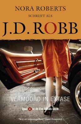 Vermoord in extase - J.D. Robb - Paperback (9789022587010) Vermoord in extase - J.D. Robb - Paperback (9789022587010)