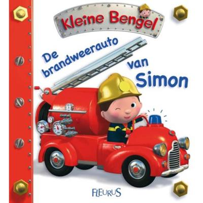 Emilie Beaumont Kleine Bengel De brandweerauto van Simon Emilie Beaumont Kleine Bengel De brandweerauto van Simon