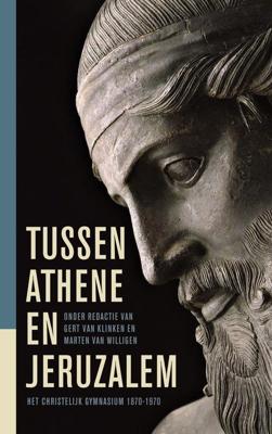 Tussen Athene en Jeruzalem - G.J. van Klinken, M.A. van Willigen - eBook (9789043536318) Tussen Athene en Jeruzalem - G.J. van Klinken, M.A. van Willigen - eBook (9789043536318)