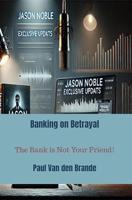 Banking on Betrayal - Paul Van den Brande - ebook - thumbnail