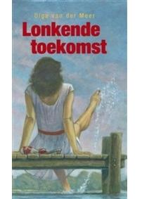 Lonkende toekomst - Olga van der Meer - ebook