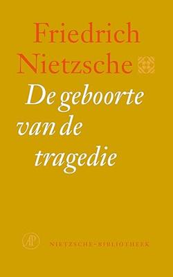 Friedrich  Nietzsche Nietzsche bibliotheek   De geboorte van de tragedie