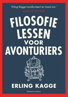 Filosofielessen voor avonturiers - Erling Kagge - ebook