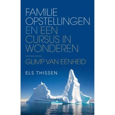 Familieopstellingen en Een cursus in wonderen (Paperback)