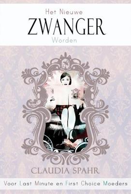 Het nieuwe zwanger worden - Claudia Spahr - ebook