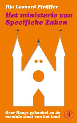 Het ministerie van specifieke zaken - Ilja Leonard Pfeijffer - ebook
