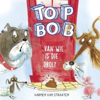 Top Bob - Van wie is die drol? - thumbnail