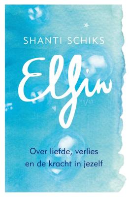 Elfin - Shanti Schiks - ebook