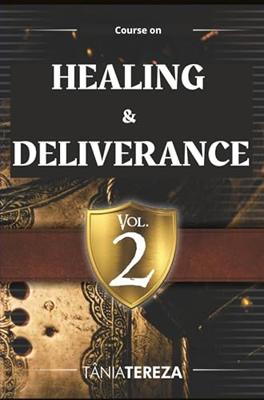 Course on Healing & Deliverance - Tânia Tereza Medeiros de Carvalho - ebook