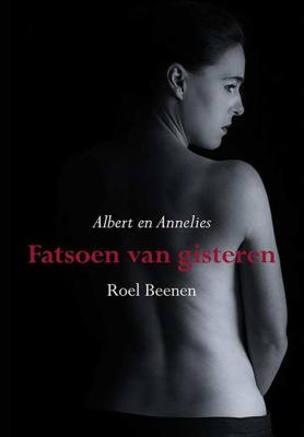 Fatsoen van gisteren - Roel Beenen - Paperback (9789089547491) Fatsoen van gisteren - Roel Beenen - Paperback (9789089547491)