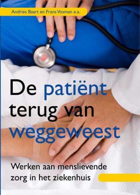 De patiënt terug van weggeweest (Paperback)
