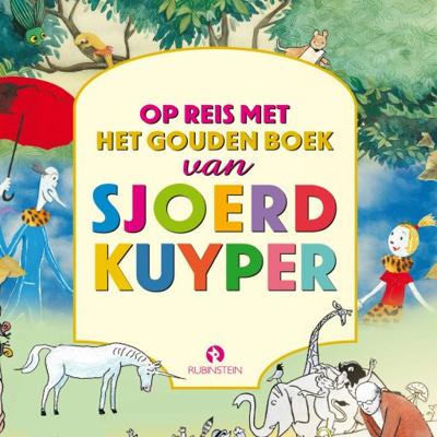 Op reis met het Gouden Boek van Sjoerd Kuyper Op reis met het Gouden Boek van Sjoerd Kuyper