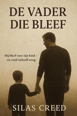 De vader die bleef - Silas Creed - ebook
