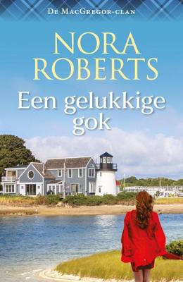 Een gelukkige gok - Nora Roberts - ebook