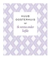 Ik versta onder liefde - Huub Oosterhuis - ebook - thumbnail