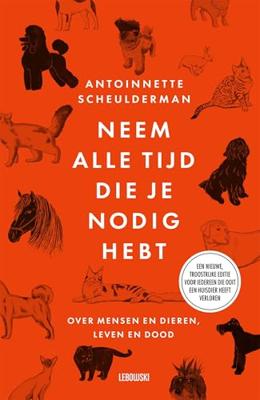 Neem alle tijd die je nodig hebt - Antoinnette Scheulderman - ebook