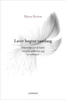 Later begint vandaag - Manu Keirse - Paperback (9789020995640) - thumbnail