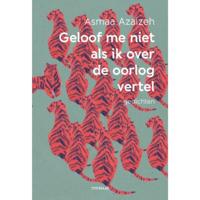 Geloof me niet als ik vertel over de oorlog (Paperback) - thumbnail