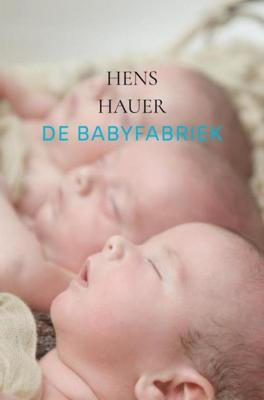 De babyfabriek - Hens Hauer - ebook