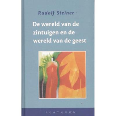 De wereld van de zintuigen en de wereld van de geest (Hardback)