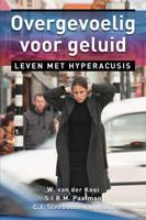 Overgevoelig voor geluid - W. van der Kooi, S.I.B.M. Paalman, C.J. Sleeboom-van Raaij - ebook - thumbnail