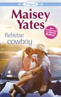 Rebelse cowboy ; Verrassende thuiskomst - Maisey Yates, Susan Mallery - ebook - thumbnail