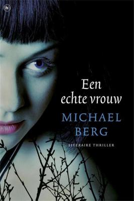 Een echte vrouw - Michael Berg - eBook (9789044327212)