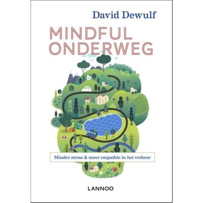 David van Dewulf Mindful onderweg David van Dewulf Mindful onderweg