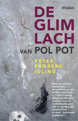Peter  Fröberg Idling Glimlach van Pol Pot