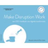 Make Disruption Work (Paperback) - thumbnail