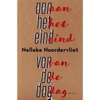 Aan het eind van de dag - Nelleke Noordervliet - Paperback (9789025448691) - thumbnail