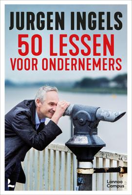 50 LESSEN VOOR ONDERNEMERS - Jürgen Ingels - ebook