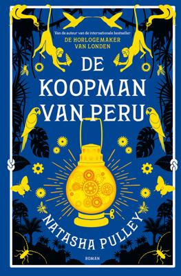 De koopman van Peru - Natasha Pulley - ebook