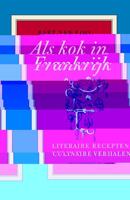 Als kok in Frankrijk - Bart van Loo - eBook (9789460420702) - thumbnail